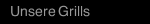 Unsere Grills